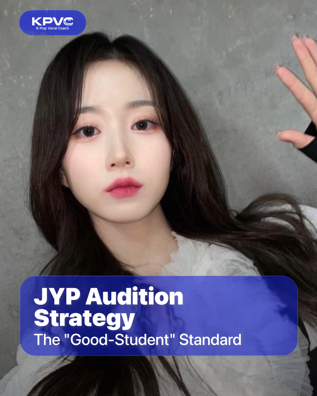 JYP Audition Strategy: Why Character and Basics Matter More Than Talent