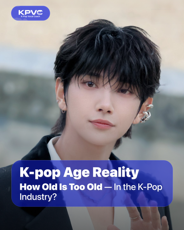 The K-pop Age Reality: How Old is "Too Old" to Debut?